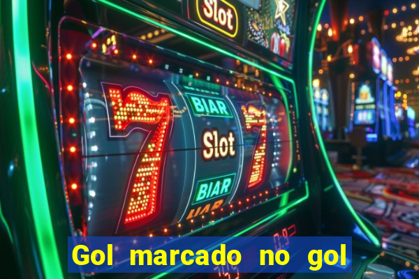 Gol marcado no gol marcado betano